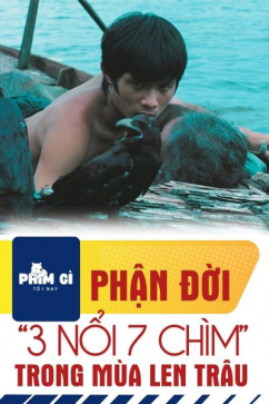 Phim Gì Tối Nay - Tập 130: Phận Đời 3 Nổi 7 Chìm Trong Mùa Len Trâu