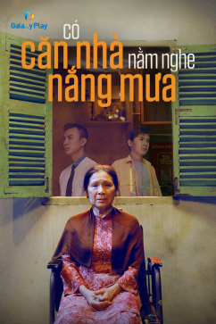 Có Căn Nhà Nằm Nghe Nắng Mưa