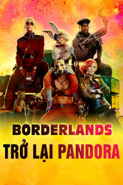 Borderlands: Trở Lại Pandora