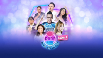 Dare you - Bạn có dám - Mùa 1